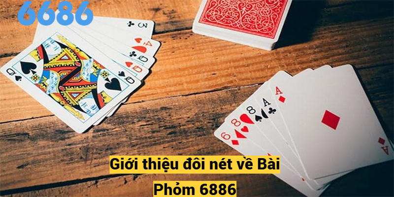 Giới thiệu đôi nét về Bài Phỏm 6686