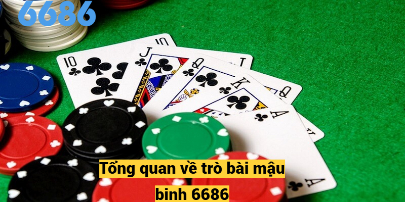 Tổng quan về trò bài mậu binh 6686