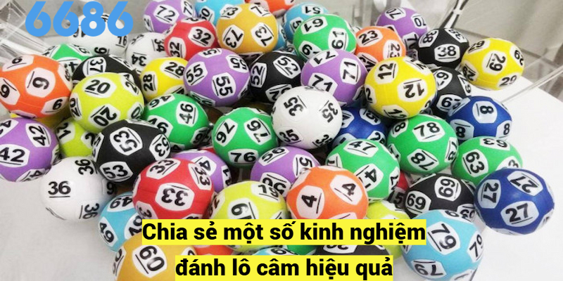 Chia sẻ một số kinh nghiệm đánh lô câm hiệu quả